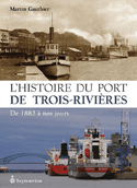 Histoire du port de Trois-Rivières